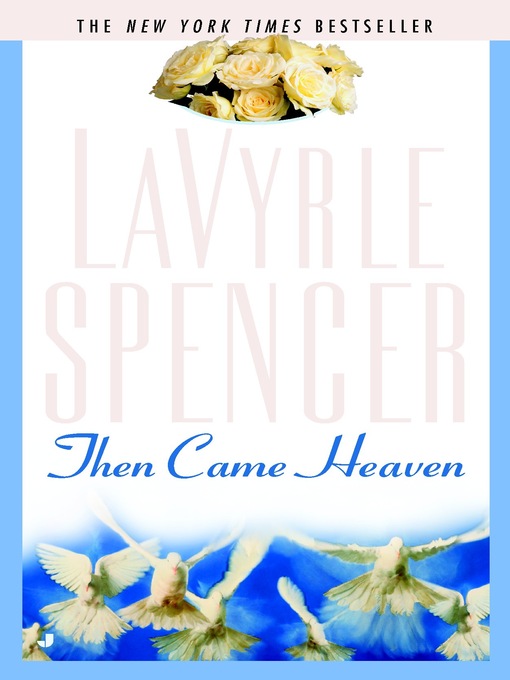 Title details for Then Came Heaven by Lavyrle Spencer - Available
